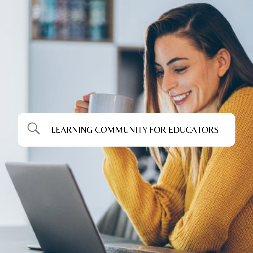 Learning Community for Educator Banner with a woman in a yellow sweater holding a mug infront of the laptop