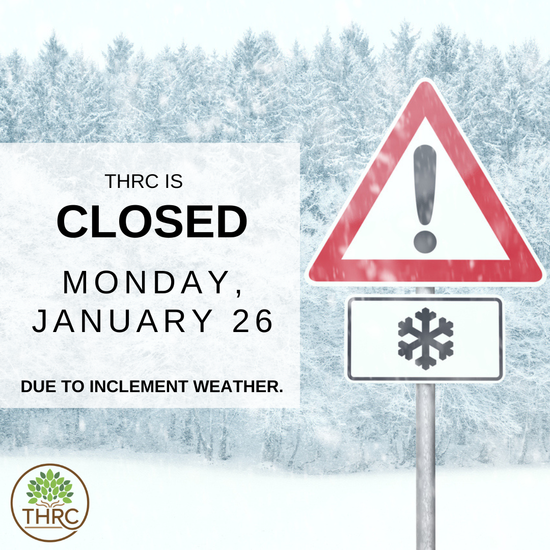 winter weather scene with yield sign that says THRC is closed Monday January 26 due to inclement weather